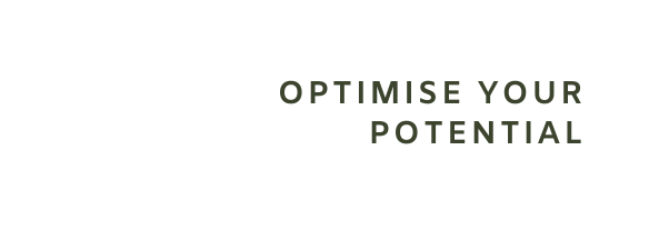 OPTIMIsE Your potential